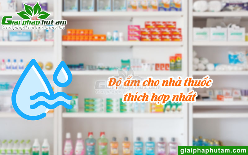 do-am-cho-nha-thuoc-thich-hop.jpg do-am-cho-nha-thuoc-thich-hop.jpg