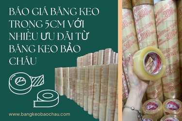 Bao-gia-bang-keo-trong-5cm-voi-nhieu-uu-dai-tu-bang-keo-bao-chau.jpg