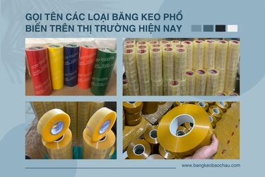 Goi-ten-cac-loai-bang-keo-pho-bien-tren-thi-truong-hien-nay.jpg