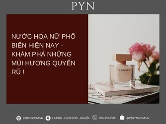 Nước hoa nữ phổ biến hiện nay- Khám phá những mùi hương quyến rũ.jpg