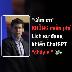Cảm ơn không miễn phí – Lịch sự đang khiến ChatGPT 'cháy ví'.png
