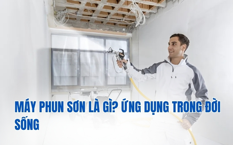 Nên mua máy phun sơn nước công nghiệp thương hiệu nào.jpg Nên mua máy phun sơn nước công nghiệp thương hiệu nào.jpg
