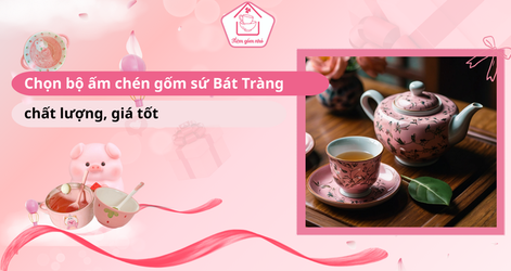 Chon-bo-am-chen-gom-su-Bat-Trang-chat-luong-gia-tot (1).png