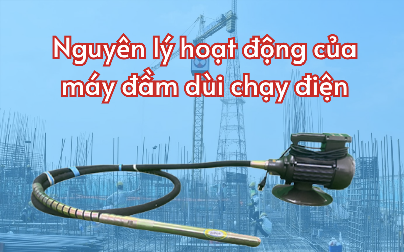 Nguyen-ly-hoat-dong-cua-may-dam-dui-chay-dien.png