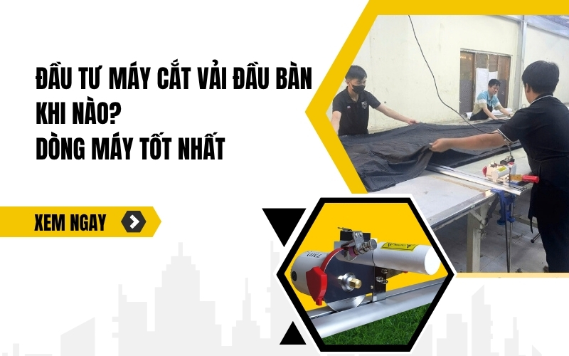 Dau-tu-may-cat-vai-dau-ban-khi-nao-nen-mua.jpg