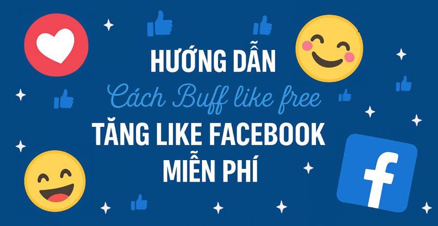 Trải nghiệm dịch vụ Like Faceook miễn phí, an toàn Trải nghiệm dịch vụ Like Faceook miễn phí, an toàn