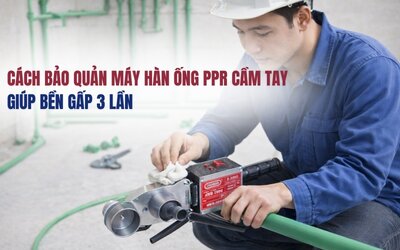 cach-bao-quan-may-han-ong-ppr-cam-tay.jpg