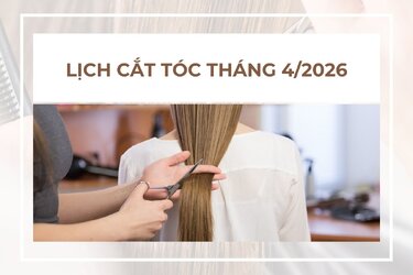 lich cat toc thang 4 2026.jpg