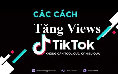 cac-cach-tang-view-tiktok.jpg