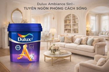sơn nội thất dulux Ambiance 5in1-Tuyên Ngôn Phong Cách Sống 1.png